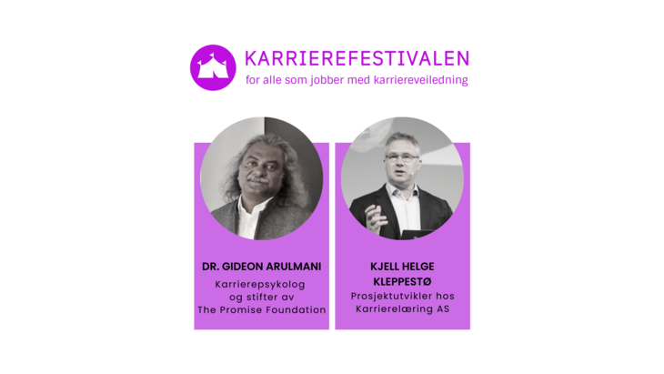 Profilbilde av Dr. Gideon Arulmani og Kjell Helge Kleppestø som skal tale på Karrierefestivalen på tirsdagen.